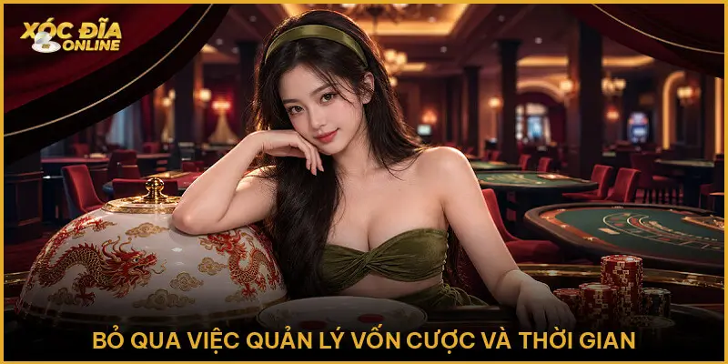 Các Sai Lầm Khi Chơi Xóc Đĩa Online - Cách Giữ Vốn An Toàn Bỏ Qua Việc Quản Lý Vốn Cược Và Thời Gian